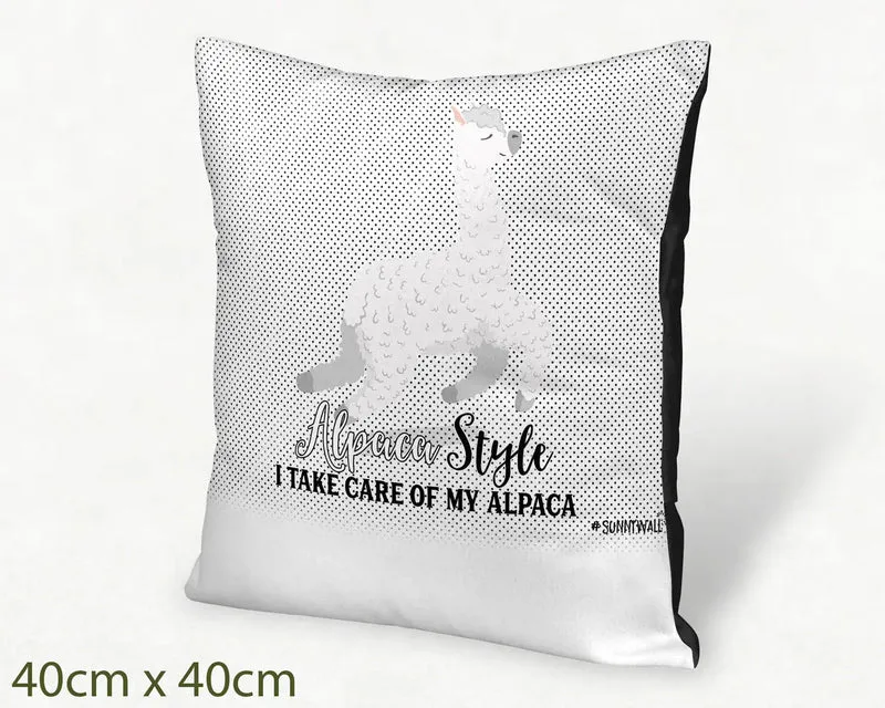 Kissen Alpaka Style – I Take Care of My Alpaca Kissen mit Spruch